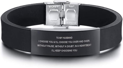 Valentines Day Gift for Husband : to My Husband Gift from Wife I Will Keep Choosing You Love Quote Engraved Personalized Handsome Black Silicone Bracelet Wristband for Him, Gift from Wife